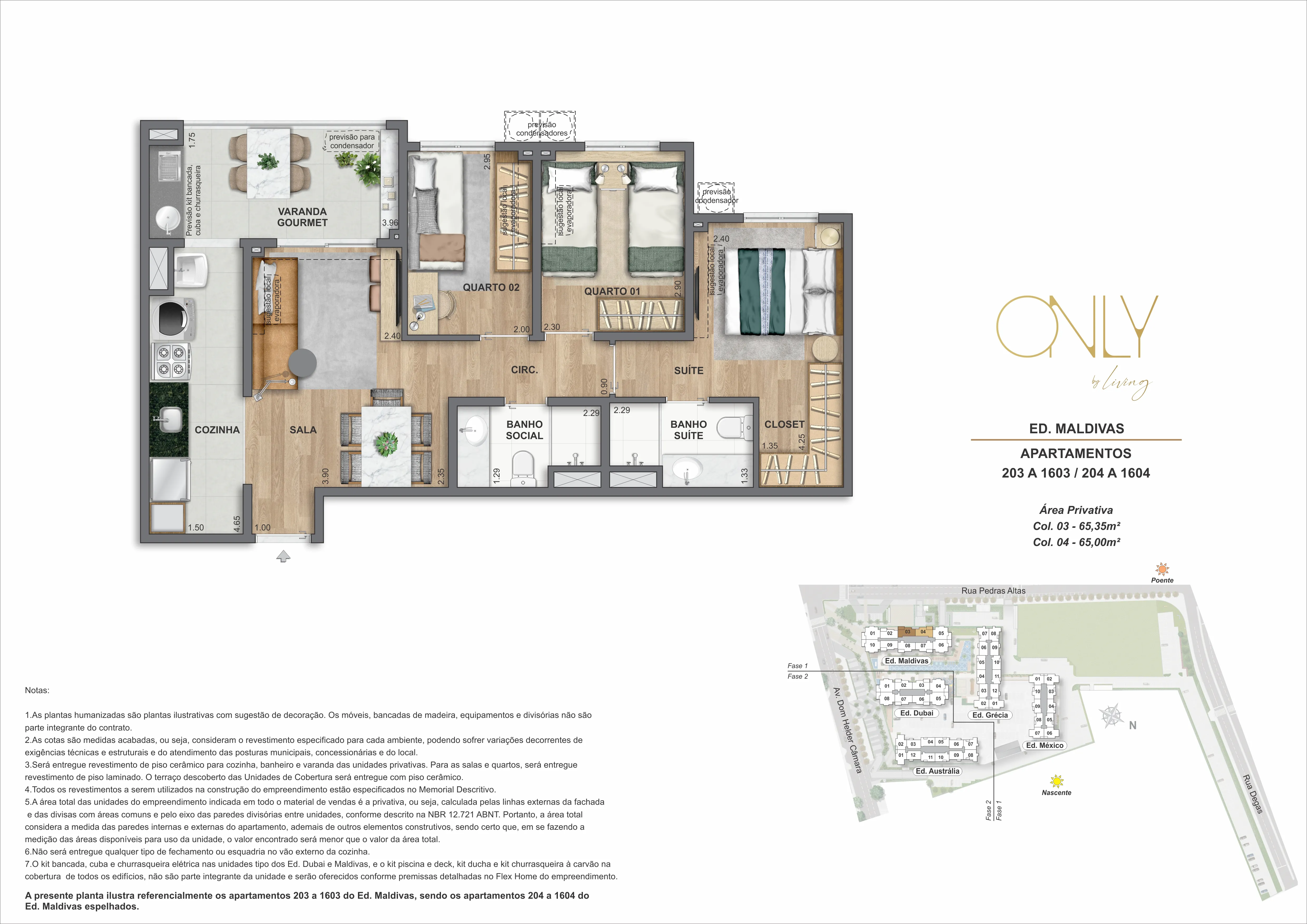 3 Quartos 1 Suíte - Área privativa: 65m² até 65,35m²