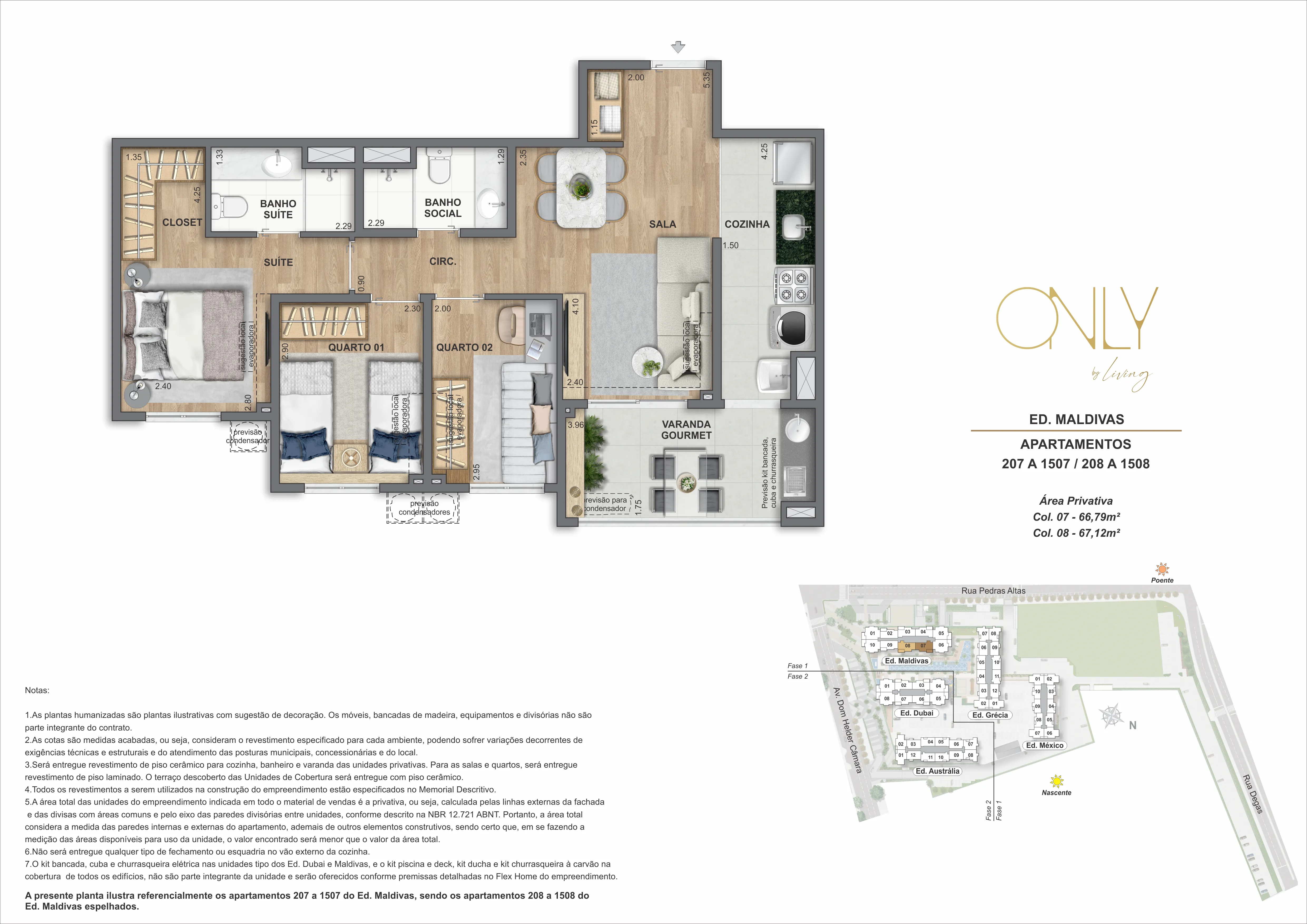 3 Quartos 1 Suíte - Área privativa: 66,79m² até 67,12m²